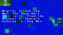 Miglior e-book Dog Man: The Supa Epic Collection: From the Creator of Captain Underpants (Dog Man