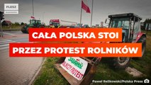 Cała Polska stoi przez protest rolników