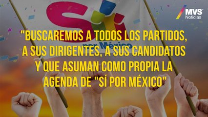 "Sí por México" no busca ser opositor a AMLO