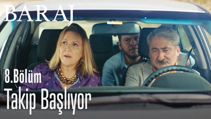Takip başlıyor - Baraj 8. Bölüm