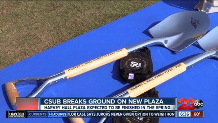 CSUB breaks ground on Harvey Hall Plaza