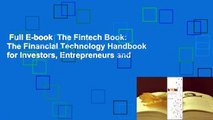 Full E-book  The Fintech Book: The Financial Technology Handbook for Investors, Entrepreneurs and