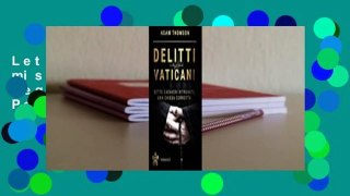 Lettura Delitti Vaticani: misteri, scandali e segreti in nomine Domini Per Kindle