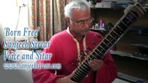 'Born Free' Voice and a little touch of the Indian Sitar by Sanjeeb Sircar.