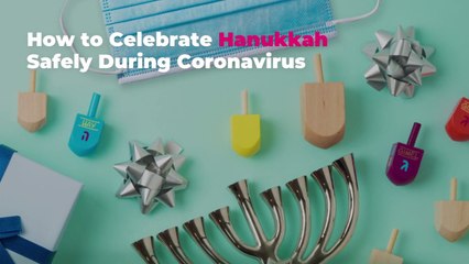 How to Celebrate Hanukkah Safely During Coronavirus