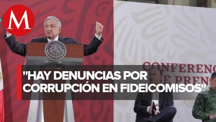 AMLO agradece extinción de fideicomisos y ordena auditar fondos