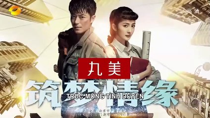 Trúc Mộng Tình Duyên Tập 23 VietSub - Thuyết Minh (2019) 筑梦情缘