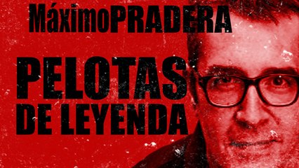 Corresponsal en el Infierno - Máximo Pradera: pelotas de leyenda - En la Frontera, 21 de octubre de 2020