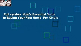 Full version  Nolo's Essential Guide to Buying Your First Home  For Kindle
