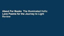 About For Books  The Illuminated Hafiz: Love Poems for the Journey to Light  Review