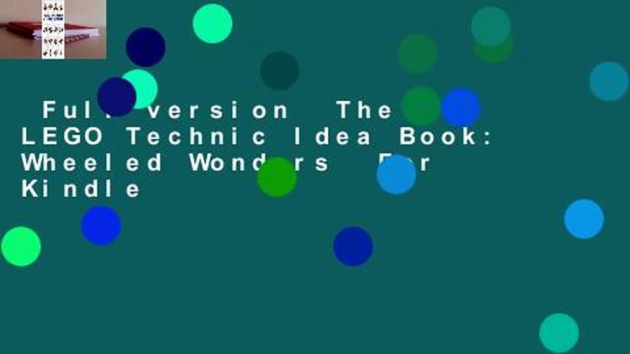 Full version The LEGO Technic Idea Book Wheeled Wonders For Kindle