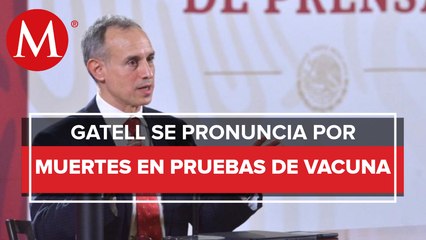 Muerte durante estudio de AstraZeneca no demuestra que vacuna es adversa: López-Gatell