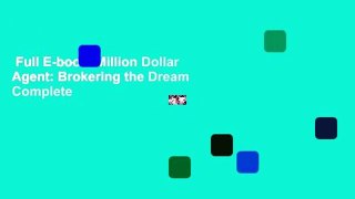 Full E-book  Million Dollar Agent: Brokering the Dream Complete