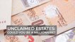 What are Unclaimed Estates?