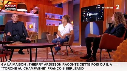 6 à la maison : Thierry Ardisson raconte cette fois où il a "torché au champagne" François Berléand (vidéo)