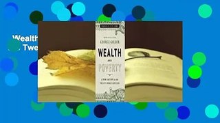 Wealth and Poverty: A New Edition for the Twenty-First Century Complete