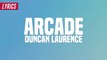 Duncan Laurence - Arcade (Lyrics)