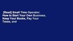 [Read] Small Time Operator: How to Start Your Own Business, Keep Your Books, Pay Your Taxes, and