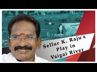 Sellur K. Raju's Kabaddi on Vaigai river basin, Madurai