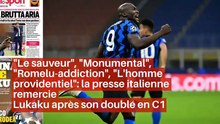 "Le sauveur", "Monumental", "Romelu-addiction", "L'homme providentiel": la presse italienne remercie Lukaku après son doublé en C1_IN