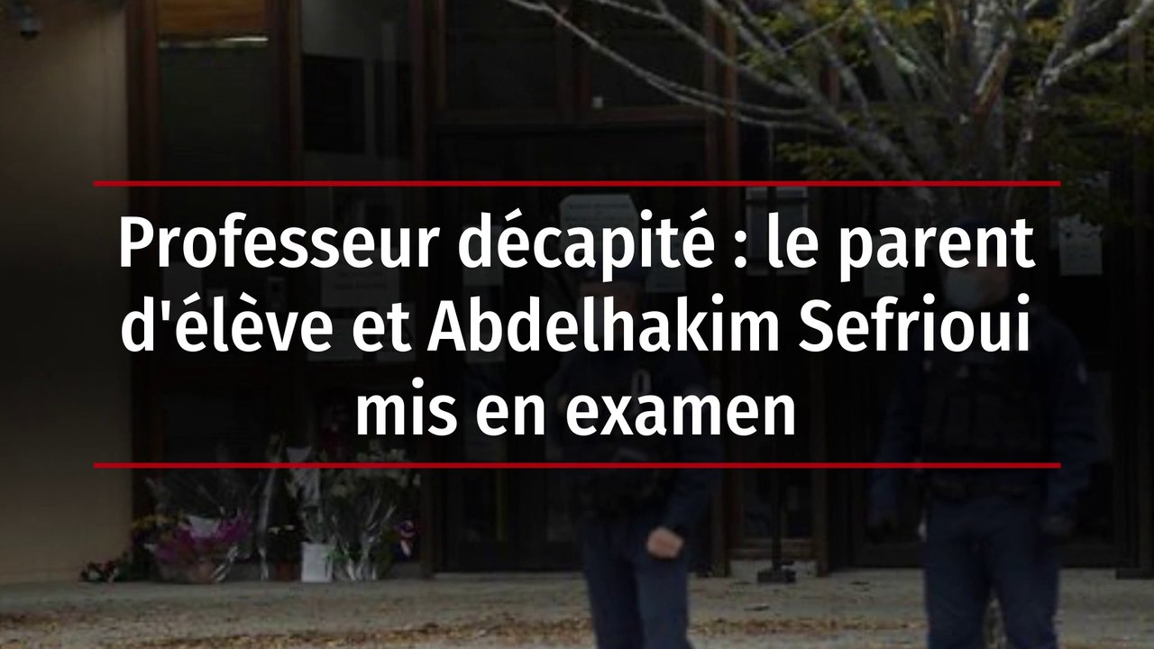 Professeur décapité : le parent d'élève et Abdelhakim Sefrioui mis en examen