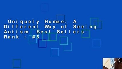 Uniquely Human: A Different Way of Seeing Autism  Best Sellers Rank : #5