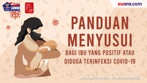 Videografis: Panduan Menyusui Bagi Ibu yang Positif atau Diduga Terinfeksi Covid-19