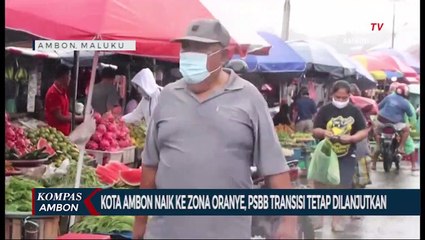 Kota Ambon Zona Oranye, PSBB Transisi Tetap Dilanjutkan
