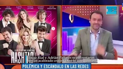 Jorge Rial y Adrián Pallares se enfrentaron en un acalorado cruce