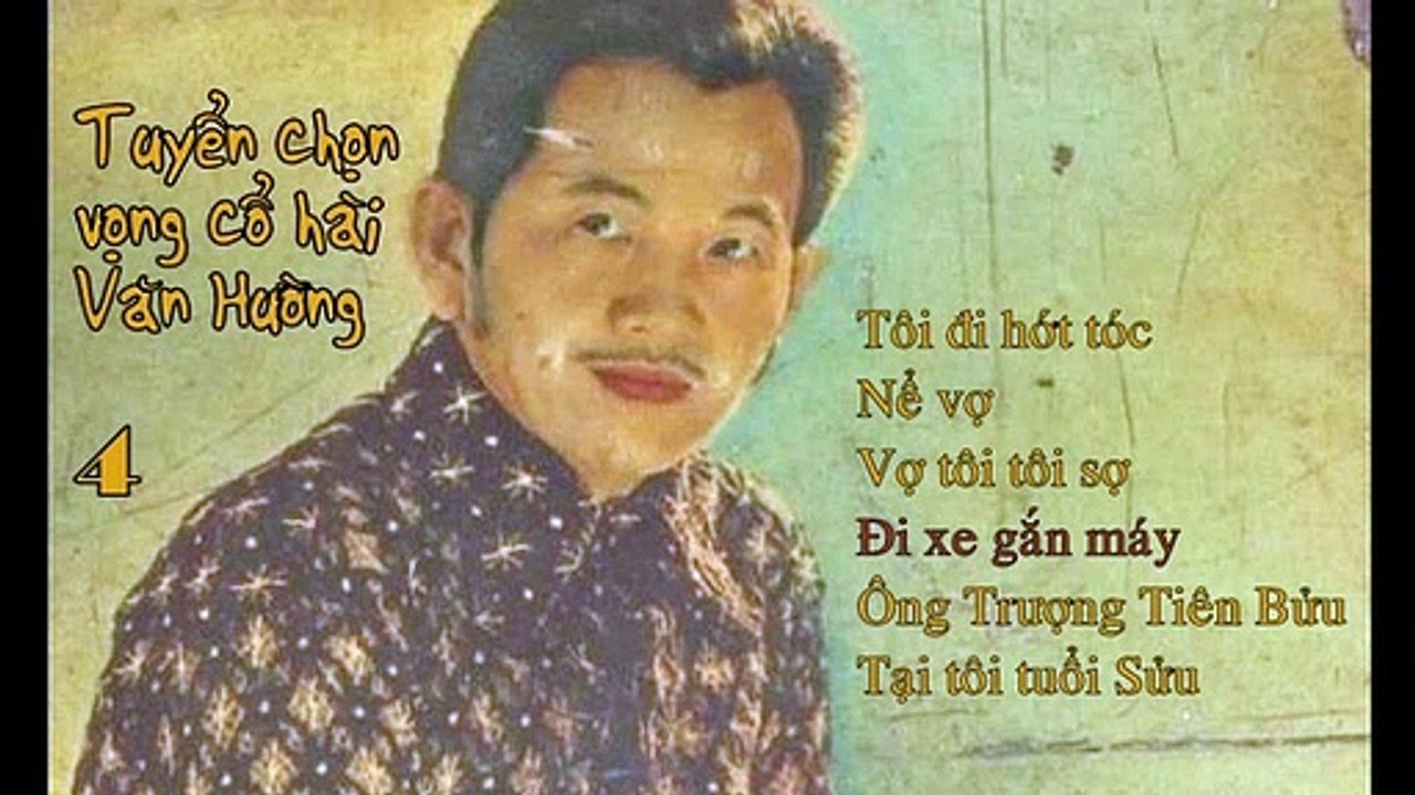 Tuyển chọn vọng cổ hài Văn Hường - phần 4