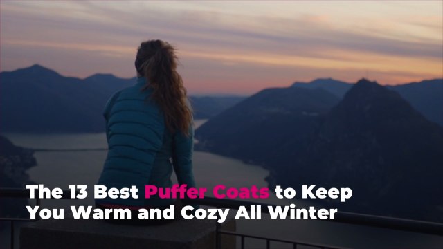 The 13 Best Puffer Coats to Keep You Warm and Cozy All Winter