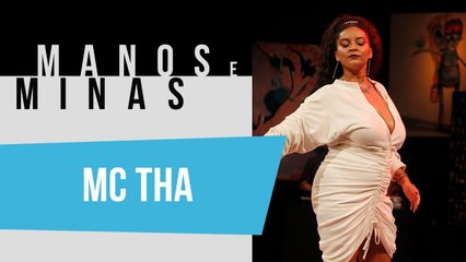 Manos e Minas | MC Tha | 03/05/2019