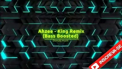 Ahzee   King Remix (Bass Boosted)