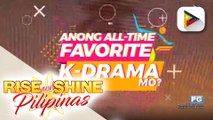 RSP WEEKLY TOP PICKS: Top 5 all-time favorite K-drama ng mga Pinoy?