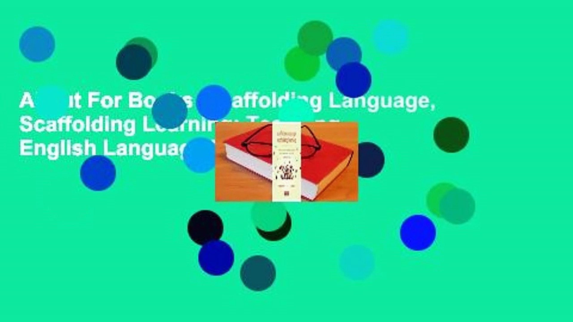 About For Books  Scaffolding Language, Scaffolding Learning: Teaching English Language Learners in