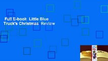 Full E-book  Little Blue Truck's Christmas  Review