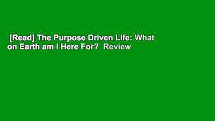 [Read] The Purpose Driven Life: What on Earth am I Here For?  Review