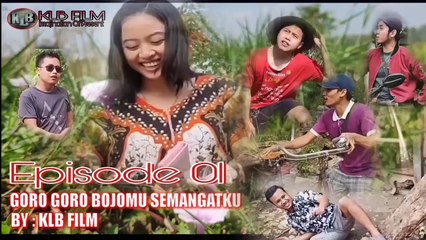 Goro Goro Bojomu Semangatku 01 - Comedy Film Pendek