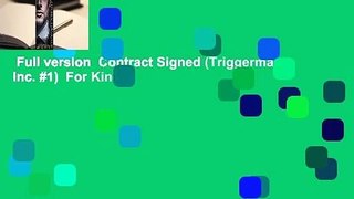 Full version  Contract Signed (Triggerman, Inc. #1)  For Kindle