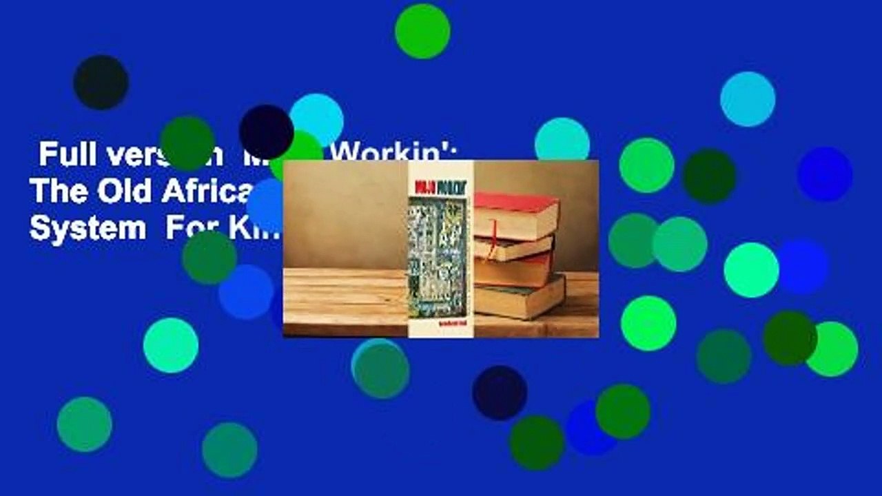 Full version  Mojo Workin': The Old African American Hoodoo System  For Kindle