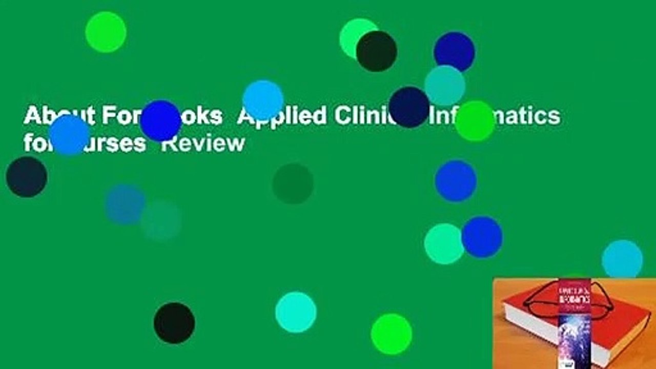 About For Books  Applied Clinical Informatics for Nurses  Review