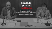 Rueda de prensa de los responsables de Salud Pública de la Comunidad de Madrid