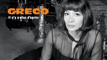 Juliette Gréco - Il n’y a plus d’après