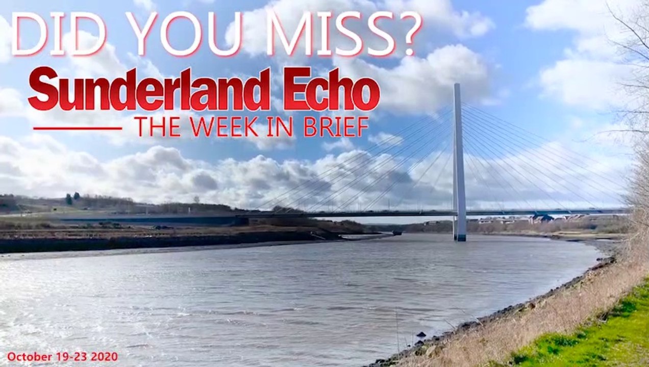 Did You Miss? The Sunderland Echo this week (October 19-23, 2020)