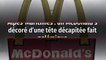 Alpes-Maritimes : un McDonald's décoré d'une tête décapitée fait polémique