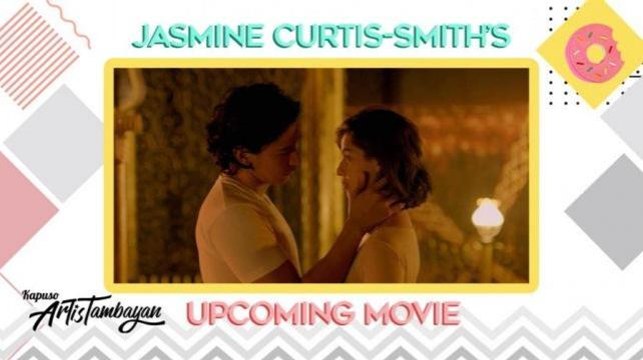 ArtisTambayan: Jasmine Curtis-Smith, may bagong movie?