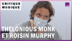Musique : Thelonious Monk et Róisín Murphy, exhumation d'un inédit et résurgence house