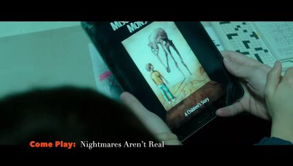 Come Play:  Nightmares Aren’t Real