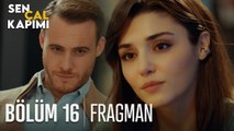 Sen Çal Kapımı 16. Bölüm Fragmanı