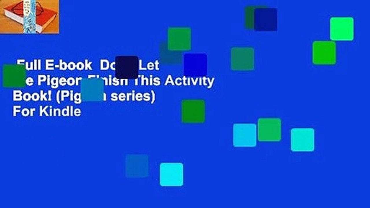 Full E-book  Don't Let the Pigeon Finish This Activity Book! (Pigeon series)  For Kindle